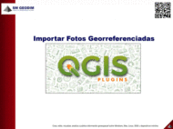 ¿Cómo Importar Fotografías geoetiquetadas a QGIS?
